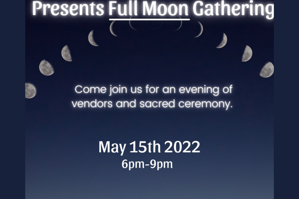 Full Moon Gathering May 15 2022