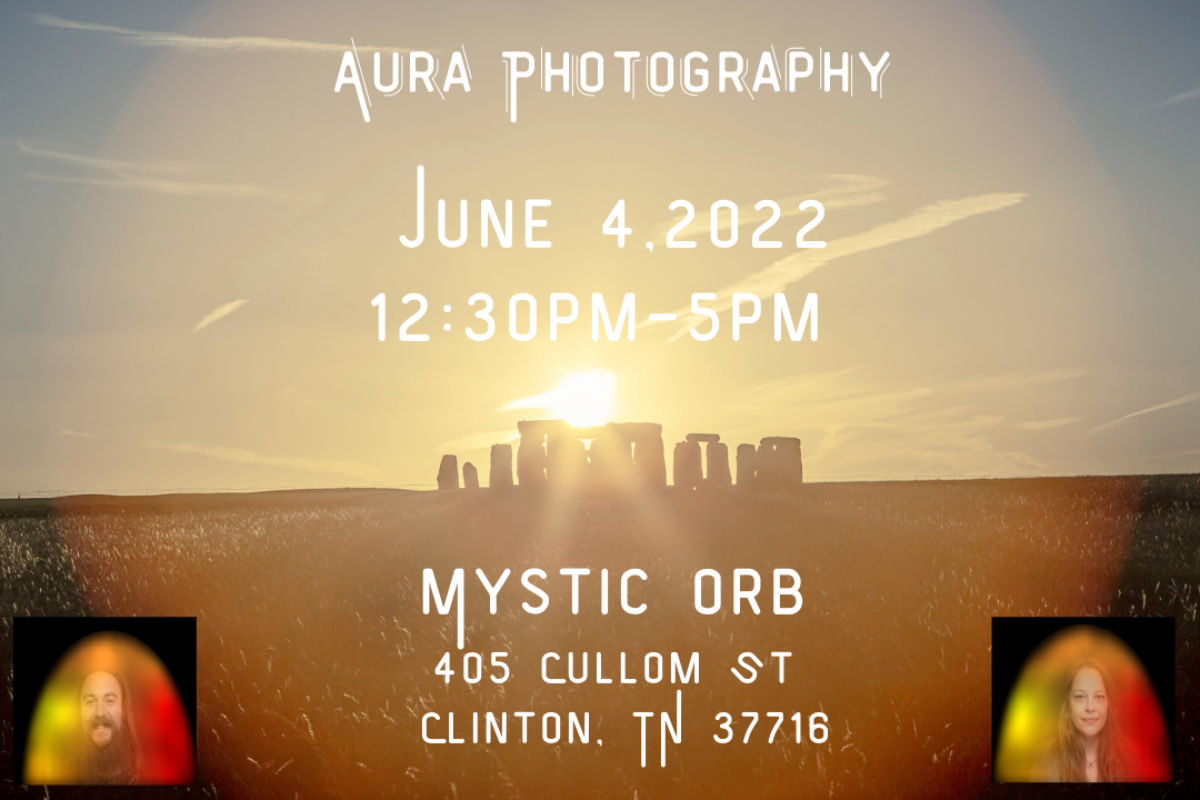 The Mystic Orb Aura Photography June 4 2022