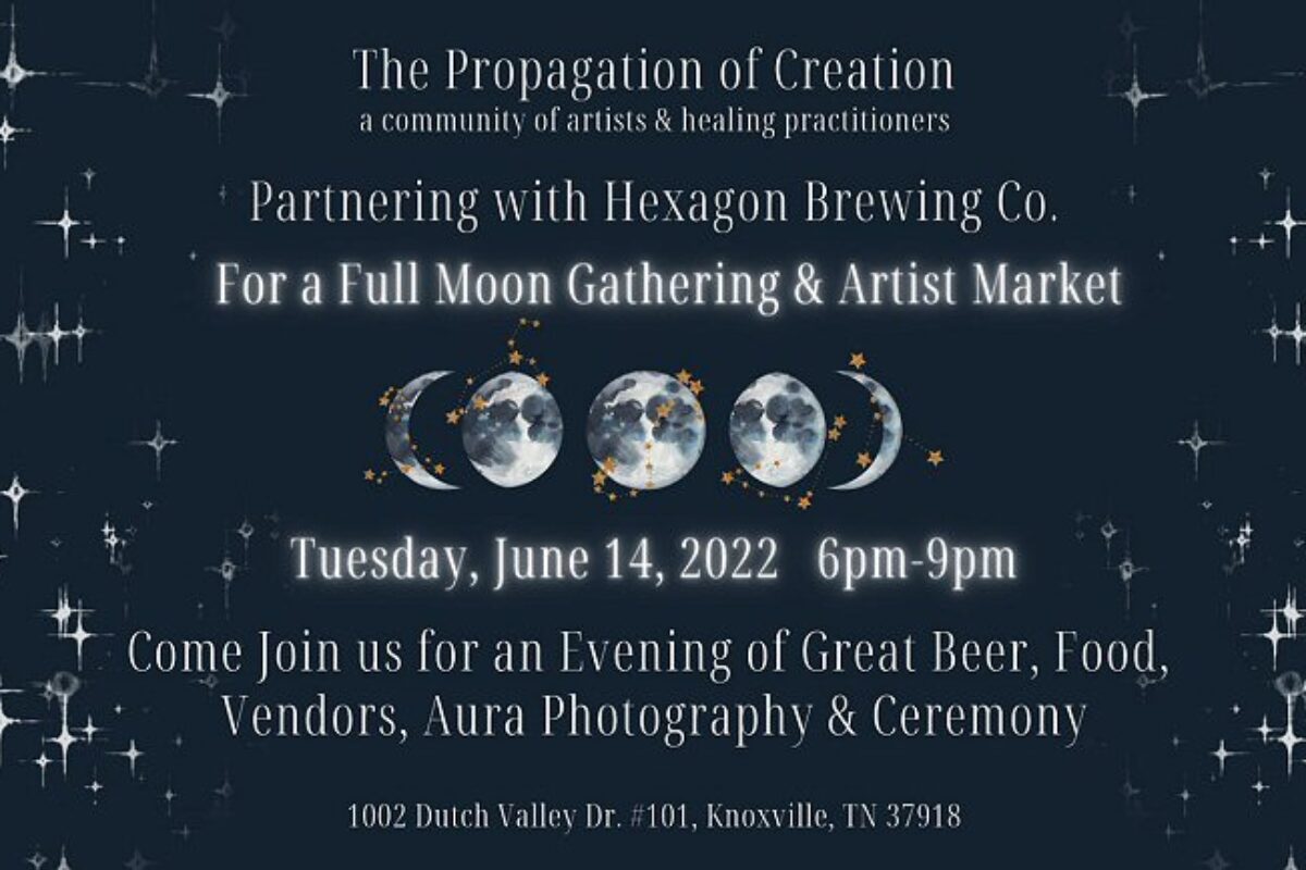 Full Moon Gathering and Artist Market June 14 2022