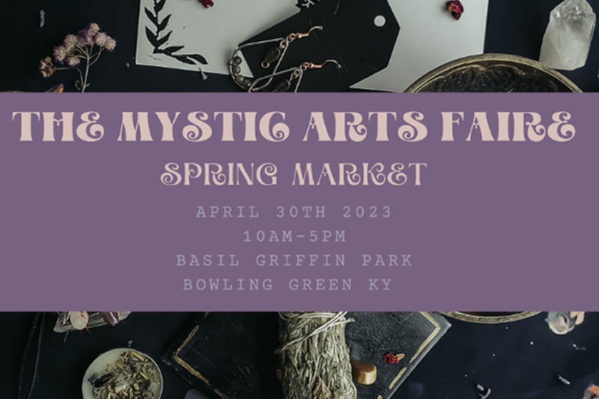 The Mystic Arts Faire Bowling Green KY April 30 2023