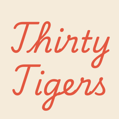 Thirty Tigers